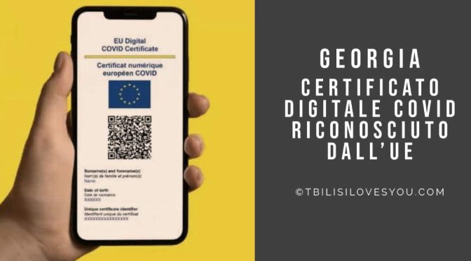 Georgia Certificato digitale COVID riconosciuto dall’UE